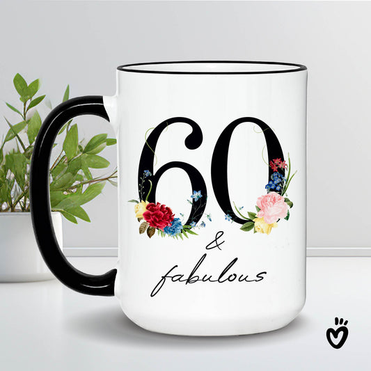 Floral 60 and Fabulous Birthday Coffee Mug - Celebrate Six Decades in Style