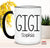 Custom GIGI Mug, Gift for GIGI Coffee Mug, Personalized Gigi Gift for Christmas, Birthday Gigi Present, Pregnancy Reveal Mug Best Gigi Ever