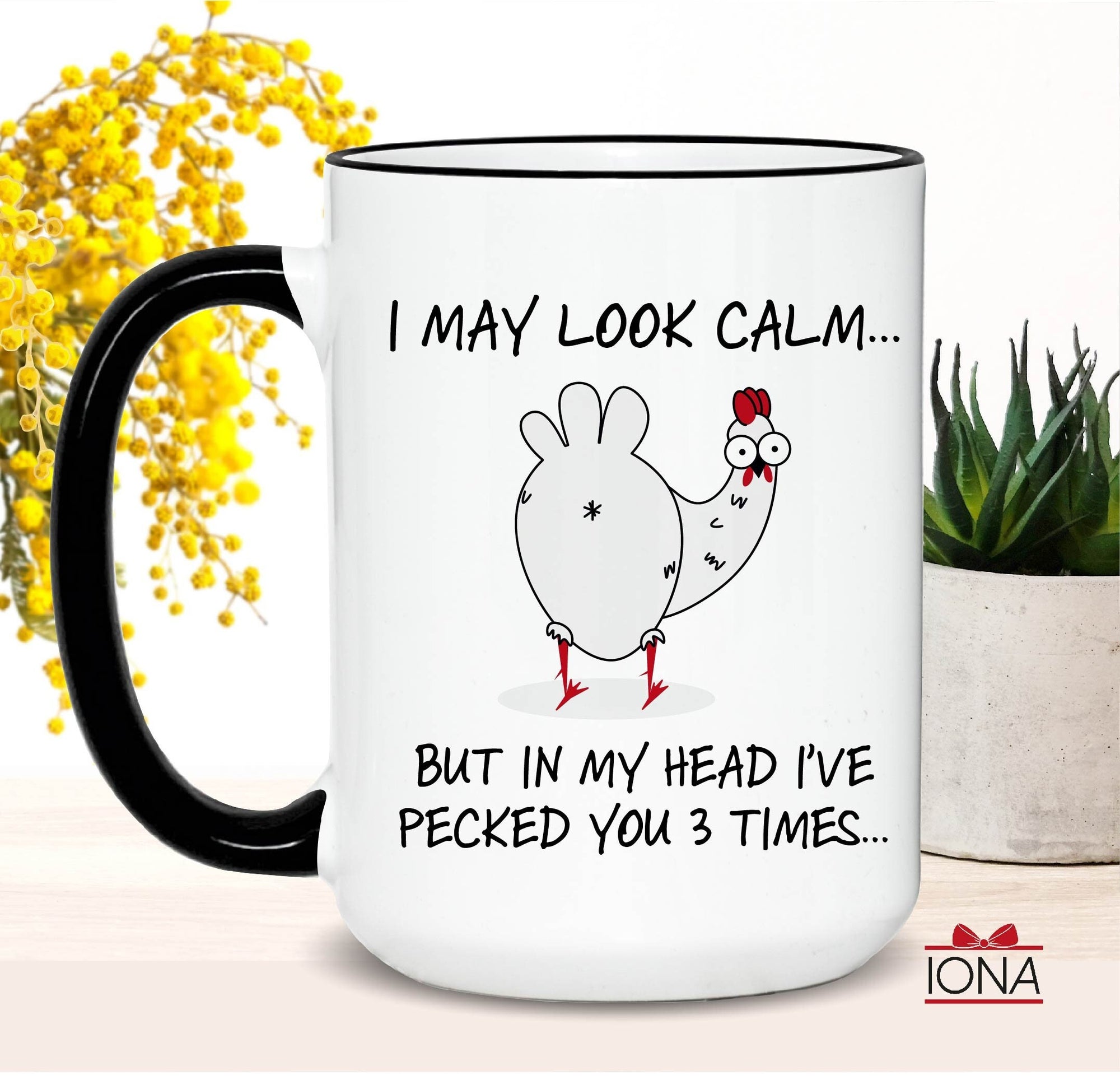 Funny Rooster Coffee Mug, Mugs with Sayings, Coworker Gift, I May Look Calm but in my head I've pecked you 3 times, funny birthday gift