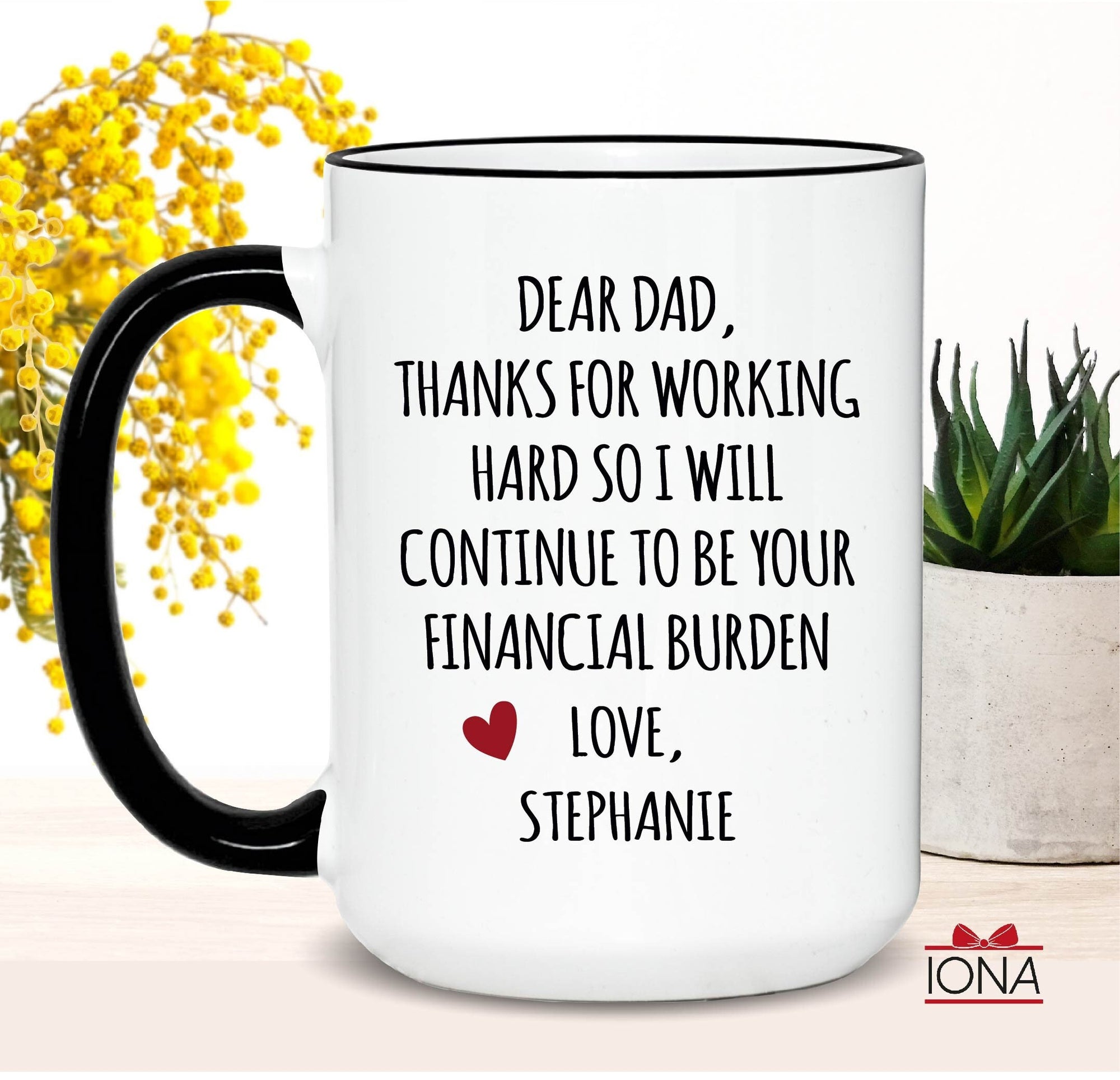 Daddy Gift, Funny dad gift, Father's Day Gift, I will always be your little girl financial burden, Gift from daughter, Father Birthday Gift