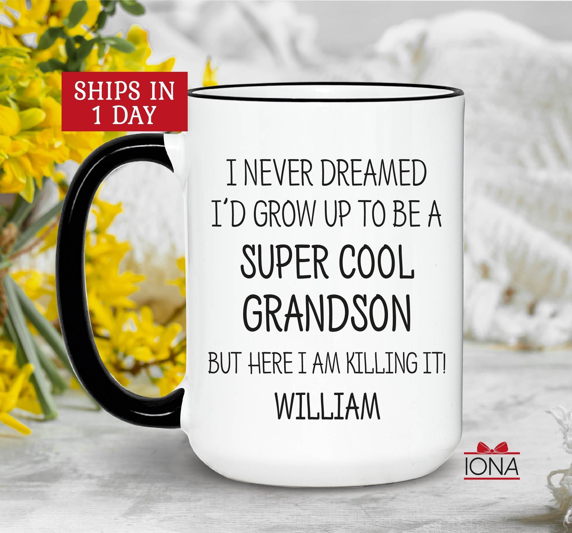 Personalized Funny Grandson Gift, Best Grandson Coffee Mug, I Never Dreamed I'd Grow Up To Be A Super Cool Grandson But Here I Am Killing it