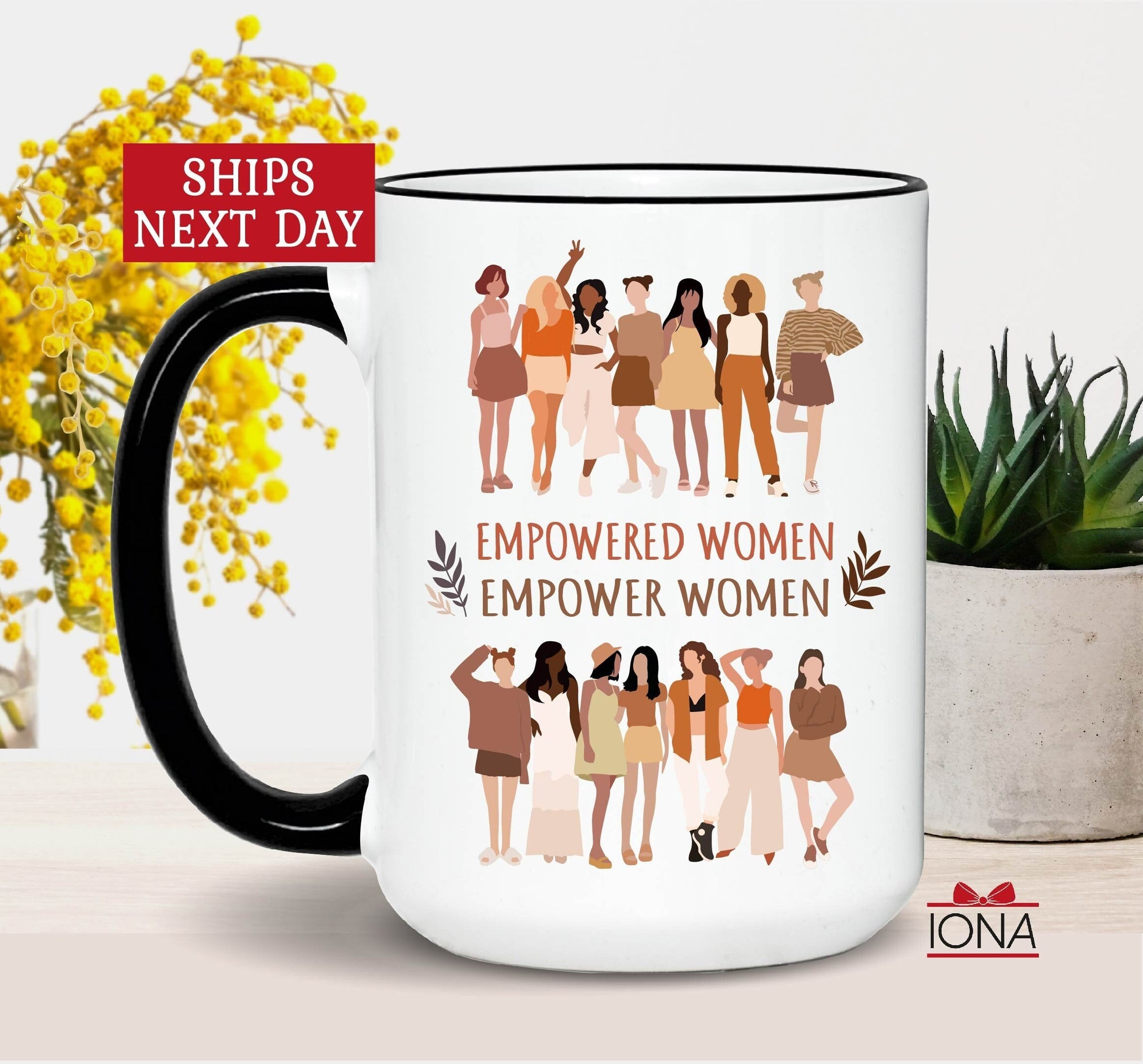 Empowered Women Empower Women mug, Feminist gift, Mugs for Women, Gifts for Her, Best Friend Gift, Feminism, Motivational, Inspirational