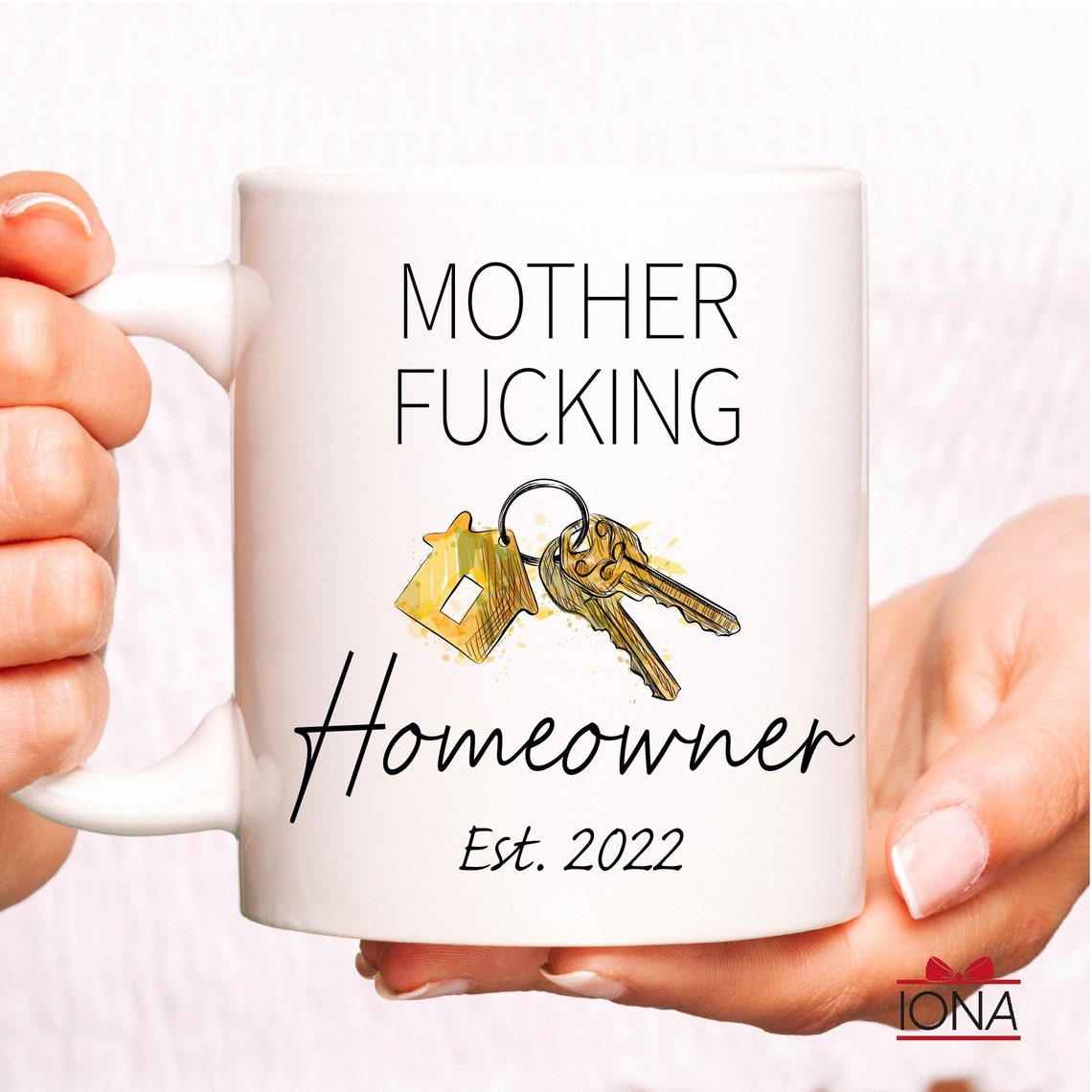 Mother F*cking Homeowner Coffee Mug - Funny Housewarming Gift Ideas–Gift for Home Owner