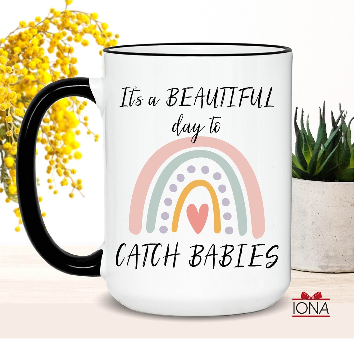 It's a beautiful day to catch babies Coffee Mug - Midwife Coffee Mug - Labor and Delivery Nurse Gift - Gift for OBGYN, Delivery Nurse