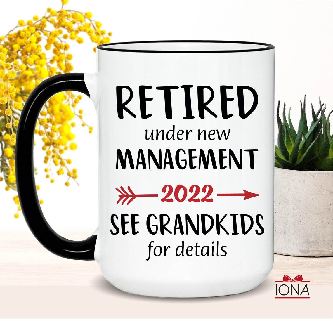 Retirement Coffee Mug–Retired under new management see grandkids - Funny Retirement Gift from Coworkers - Happy Retirement